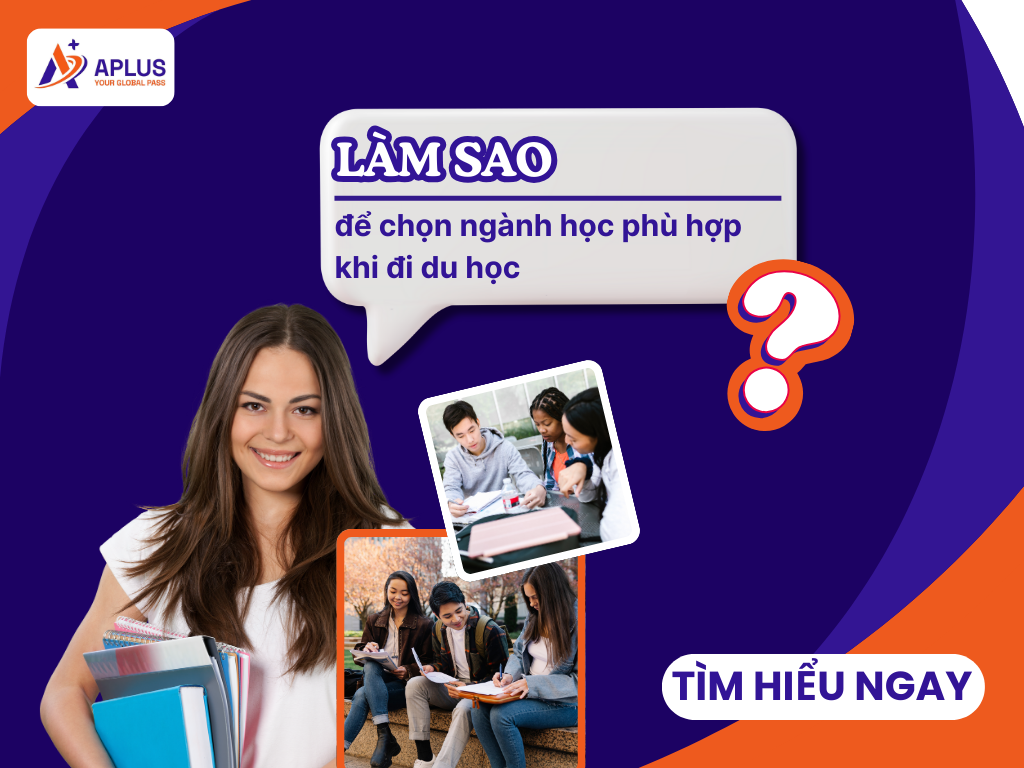 Làm sao để chọn ngành học phù hợp khi đi du học