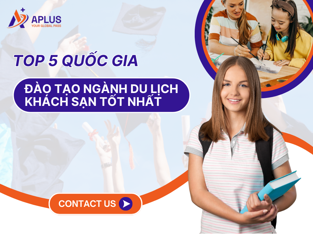 Top 5 quốc gia đào tạo ngành du lịch khách sạn tốt nhất