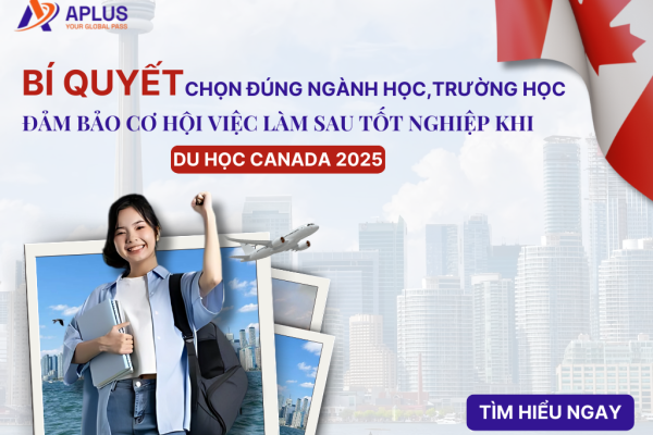 Bí quyết chọn đúng ngành học, trường học đảm bảo cơ hội việc làm sau tốt nghiệp khi du học Canada 2025